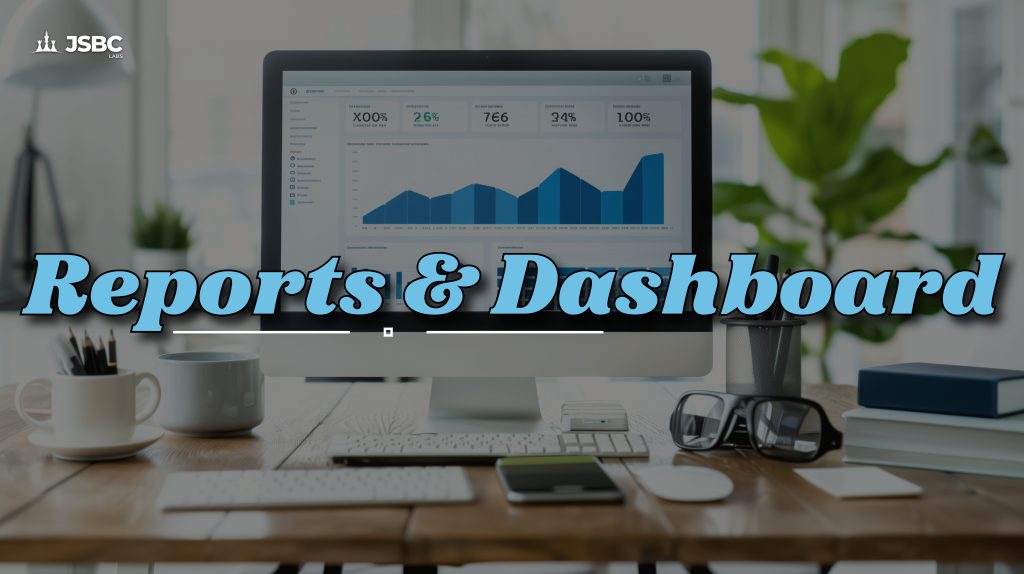 Reports & Dashboards – Making Data-Driven Decisions